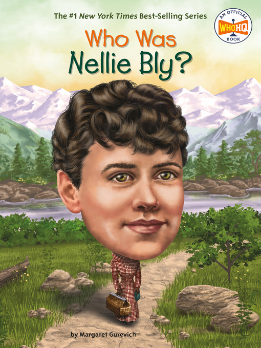 Title details for Who Was Nellie Bly? by Margaret Gurevich - Wait list